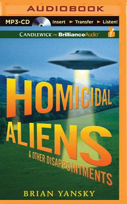 ISBN 9781511330749 Homicidal Aliens and Other Disappointments/CANDLEWICK/Brian Yansky 本・雑誌・コミック 画像