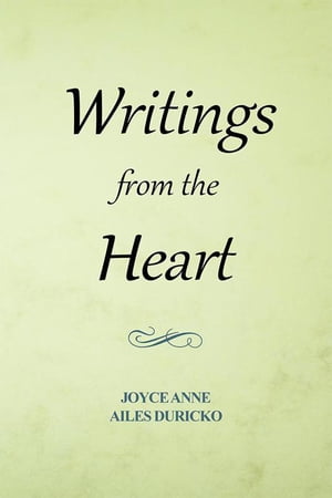 ISBN 9781514458907 Writings from the Heart Joyce Anne Ailes Duricko 本・雑誌・コミック 画像