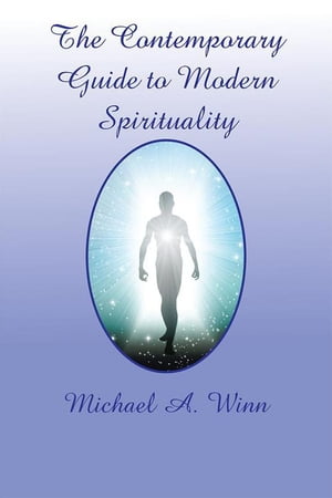 ISBN 9781524513320 The Contemporary Guide to Modern Spirituality Michael A. Winn 本・雑誌・コミック 画像