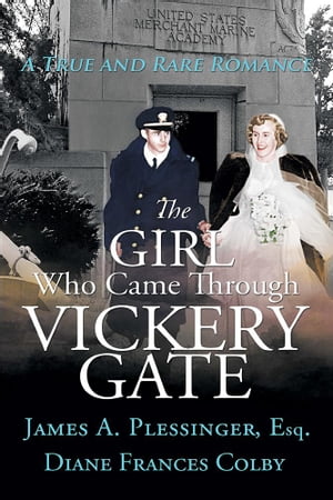 ISBN 9781524533700 The Girl Who Came Through Vickery GateA True and Rare Romance James A. Plessinger 本・雑誌・コミック 画像