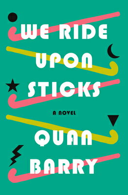 ISBN 9781524748098 We Ride Upon Sticks/PANTHEON/Quan Barry 本・雑誌・コミック 画像