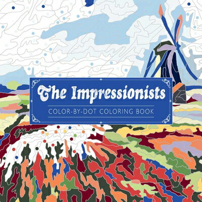 ISBN 9781524896225 The Impressionists Color-By-Dot Coloring Book/ANDREWS & MCMEEL/Andrews McMeel Publishing 本・雑誌・コミック 画像