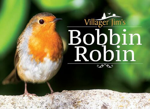 ISBN 9781526706799 Villager Jim's Bobbin Robin/WHITE OWL/Villager Jim 本・雑誌・コミック 画像