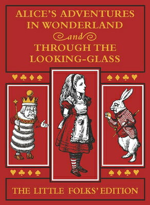 ISBN 9781529057935 Alice's Adventures in Wonderland and Through the Looking-Glass: The Little Folks Edition/MACMILLAN CHILDREN'S BOOKS/Lewis Carroll 本・雑誌・コミック 画像