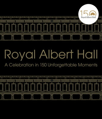 ISBN 9781529103748 Royal Albert Hall: A Celebration in 150 Unforgettable Moments/EBURY PR/Royal Albert Hall 本・雑誌・コミック 画像