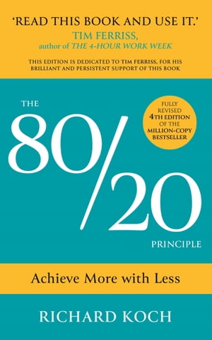 ISBN 9781529370454 The 80/20 Principle Achieve More with Less: THE NEW EDITION OF THE CLASSIC 8020 BESTSELLER Richard Koch 本・雑誌・コミック 画像