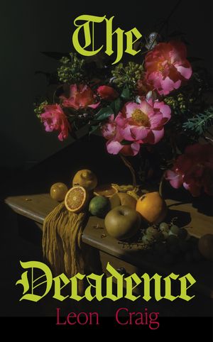 ISBN 9781529371758 The Decadence Leon Craig 本・雑誌・コミック 画像