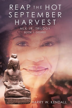 ISBN 9781532091063 Reap the Hot September HarvestBook 1: Desiree Harry W. Kendall 本・雑誌・コミック 画像