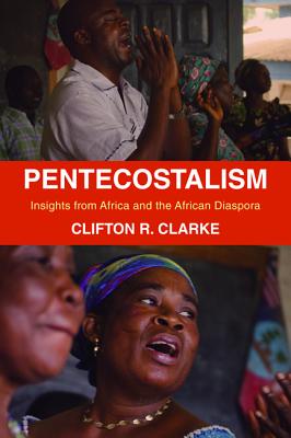 ISBN 9781532640834 Pentecostalism/CASCADE BOOKS/Clifton R. Clarke 本・雑誌・コミック 画像