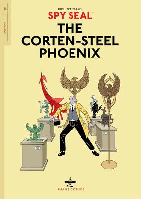 ISBN 9781534304796 Spy Seal Volume 1: The Corten-Steel Phoenix/IMAGE COMICS/Rich Tommaso 本・雑誌・コミック 画像