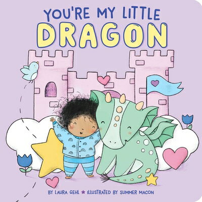 ISBN 9781534497986 You're My Little Dragon/LITTLE SIMON/Laura Gehl 本・雑誌・コミック 画像