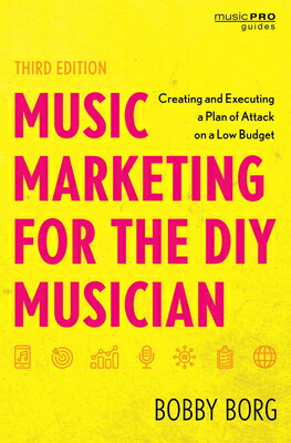 ISBN 9781538182505 Music Marketing for the DIY Musician: Creating and Executing a Plan of Attack on a Low Budget/ROWMAN & LITTLEFIELD/Bobby Borg 本・雑誌・コミック 画像