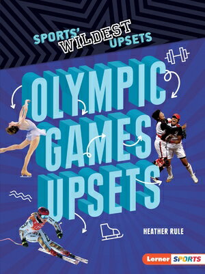 ISBN 9781541589643 Olympic Games Upsets/LERNER PUBN/Heather Rule 本・雑誌・コミック 画像