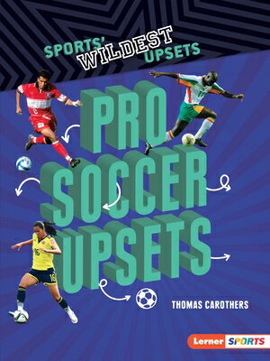 ISBN 9781541589698 Pro Soccer Upsets/LERNER PUBN/Thomas Carothers 本・雑誌・コミック 画像