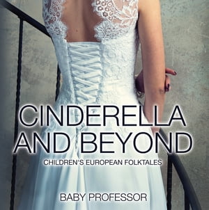 ISBN 9781541902121 Cinderella and Beyond | Children's European Folktales Baby Professor 本・雑誌・コミック 画像