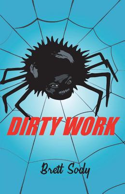 ISBN 9781543949926 Dirty Work, Volume 1/BOOKBABY/Brett Sody 本・雑誌・コミック 画像