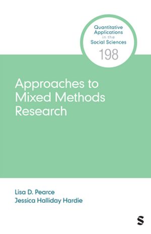 ISBN 9781544339788 Approaches to Mixed Methods Research Lisa D. D. Pearce 本・雑誌・コミック 画像