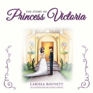 ISBN 9781546262176 The Story of Princess Victoria Larissa Bouyett 本・雑誌・コミック 画像