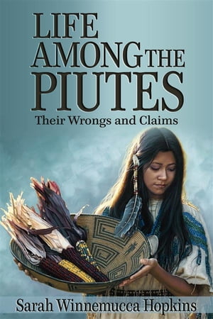 ISBN 9781548116743 Life Among the Piutes: Their Wrongs and Claims Sarah Winnemucca Hopkins 本・雑誌・コミック 画像