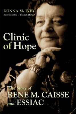 ISBN 9781550025200 Clinic of Hope: The Story of Rene Caisse and Essiac/DUNDURN PR LTD/Donna M. Ivey 本・雑誌・コミック 画像