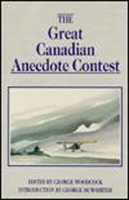 ISBN 9781550170580 The Great Canadian Anecdote Contest/HARBOUR PUB/George Woodcock 本・雑誌・コミック 画像