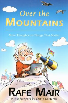 ISBN 9781550173710 Over the Mountains: More Thoughts on Things That Matter/HARBOUR PUB/Rafe Mair 本・雑誌・コミック 画像