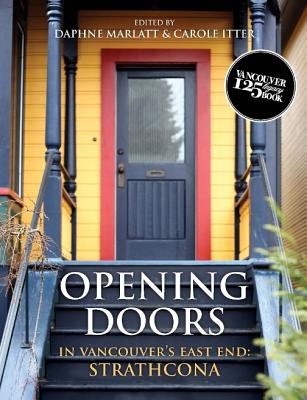 ISBN 9781550175219 Opening Doors in Vancouver's East End: Strathcona/HARBOUR PUB/Daphne Marlatt 本・雑誌・コミック 画像