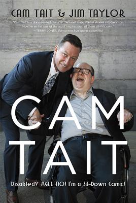 ISBN 9781550176971 CAM Tait: Disabled? Hell No! I'm a Sit-Down Comic!/HARBOUR PUB/Cam Tait 本・雑誌・コミック 画像