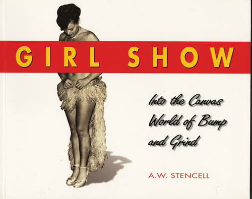 ISBN 9781550223712 Girl Show: Into the Canvas World of Bump and Grind/ECW PR/A. W. Stencell 本・雑誌・コミック 画像