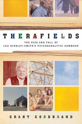 ISBN 9781550229769 Therafields: The Rise and Fall of Lea Hindley-Smith's Psychoanalytic Commune/ECW PR/Grant Goodbrand 本・雑誌・コミック 画像