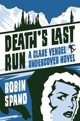 ISBN 9781550229974 Death's Last Run: A Clare Vengel Undercover Novel/ECW PR/Robin Spano 本・雑誌・コミック 画像