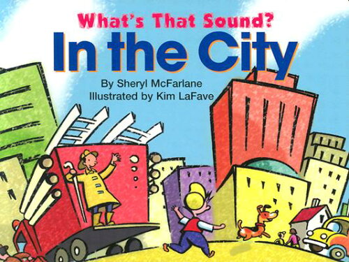 ISBN 9781550418125 What's That Sound? in the City/FITZHENRY & WHITESIDE/Sheryl McFarlane 本・雑誌・コミック 画像