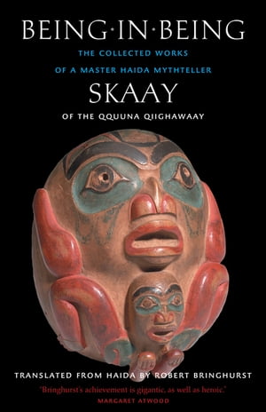 ISBN 9781550548266 Being in Being Skaay of the Qquuna Qiighawaay Skaay of the Qquuna Qiighawaay 本・雑誌・コミック 画像