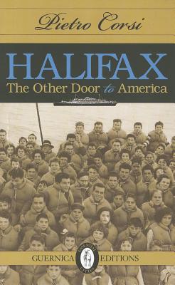 ISBN 9781550713572 Halifax: The Other Door to America Volume 5/GUERNICA ED/Pietro Corsi 本・雑誌・コミック 画像