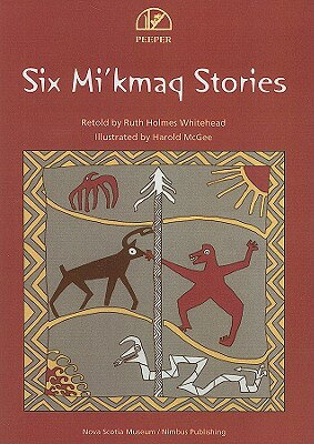 ISBN 9781551097732 Six Mi'kmaq Stories/NIMBUS PUB/Ruth Holmes Whitehead 本・雑誌・コミック 画像