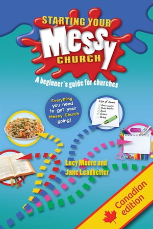 ISBN 9781551342344 Starting Your Messy ChurchA beginner's guide for churches Lucy Moore 本・雑誌・コミック 画像