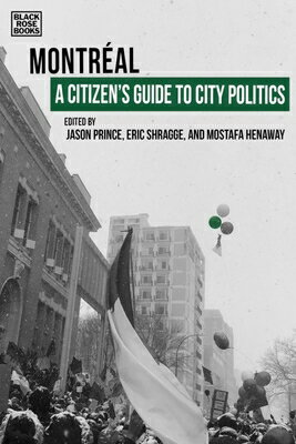 ISBN 9781551647791 A Citizen's Guide to City Politics: Montreal/BLACK ROSE PR/Eric Shragge 本・雑誌・コミック 画像