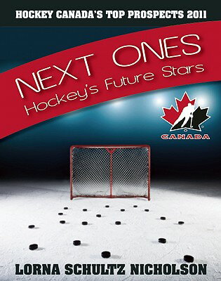 ISBN 9781551683805 The Next Ones: Hockey's Future Stars/KEY PORTER BOOKS/Lorna Schultz Nicholson 本・雑誌・コミック 画像