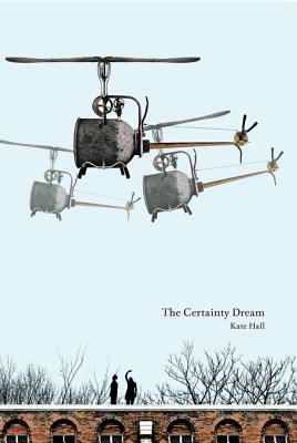 ISBN 9781552452233 The Certainty Dream/COACH HOUSE BOOKS/Kate Hall 本・雑誌・コミック 画像