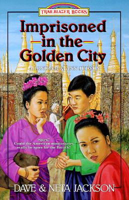 ISBN 9781556612695 Imprisoned in the Golden City: Adoniram and Ann Judson/BETHANY HOUSE PUBL/Dave Jackson 本・雑誌・コミック 画像