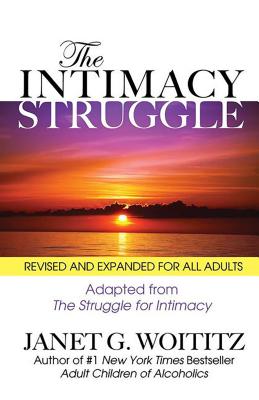 ISBN 9781558742772 The Intimacy Struggle: Revised and Expanded for All Adults Revised/HEALTH COMMUNICATIONS/Janet G. Woititz 本・雑誌・コミック 画像