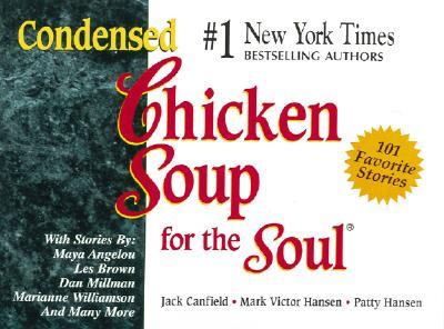 ISBN 9781558744141 Condensed Chicken Soup for the Soul/CHICKEN SOUP FOR THE SOUL/Jack Canfield 本・雑誌・コミック 画像