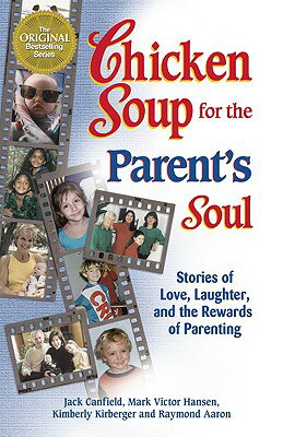 ISBN 9781558747470 Chicken Soup for the Parent's Soul: 101 Stories of Loving, Learning and Parenting/CHICKEN SOUP FOR THE SOUL/Jack Canfield 本・雑誌・コミック 画像