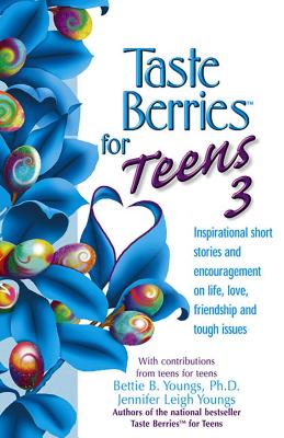 ISBN 9781558749610 Taste Berries for Teens 3: Inspirational Short Stories and Encouragement on Life, Love and Friends-I/HEALTH COMMUNICATIONS/Bettie B. Youngs 本・雑誌・コミック 画像