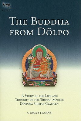 ISBN 9781559393430 The Buddha from Dolpo: A Study of the Life and Thought of the Tibetan Master Dolpopa Sherab Gyaltsen Revised, Enlarg/SNOW LION PUBN/Cyrus Stearns 本・雑誌・コミック 画像