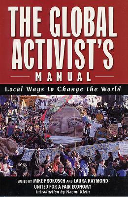 ISBN 9781560254010 The Global Activists' Manual: Acting Locally to Transform the World/NATION BOOKS/Mike Prokosch 本・雑誌・コミック 画像