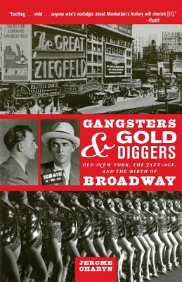 ISBN 9781560256434 Gangsters and Gold Diggers: Old New York, the Jazz Age, and the Birth of Broadway/DA CAPO PR/Jerome Charyn 本・雑誌・コミック 画像