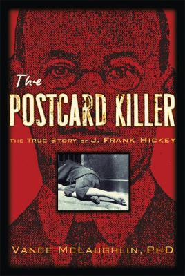 ISBN 9781560259091 The Postcard Killer: The True Story of America's First Profiled Serial Killer and How the Police Bro/RUNNING PR BOOK PUBL/Vance McLaughlin 本・雑誌・コミック 画像