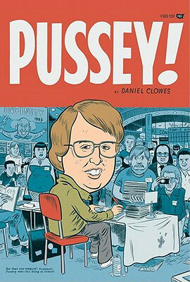 ISBN 9781560971832 Pussey! Fantagraphics/FANTAGRAPHICS BOOKS/Daniel Clowes 本・雑誌・コミック 画像