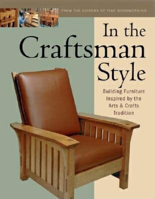 ISBN 9781561583980 In the Craftsman Style: Building Furniture Inspired by the Arts & Crafts T/TAUNTON PR/Editors of Fine Woodworking 本・雑誌・コミック 画像